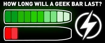 HOW LONG WILL A GEEK BAR LAST